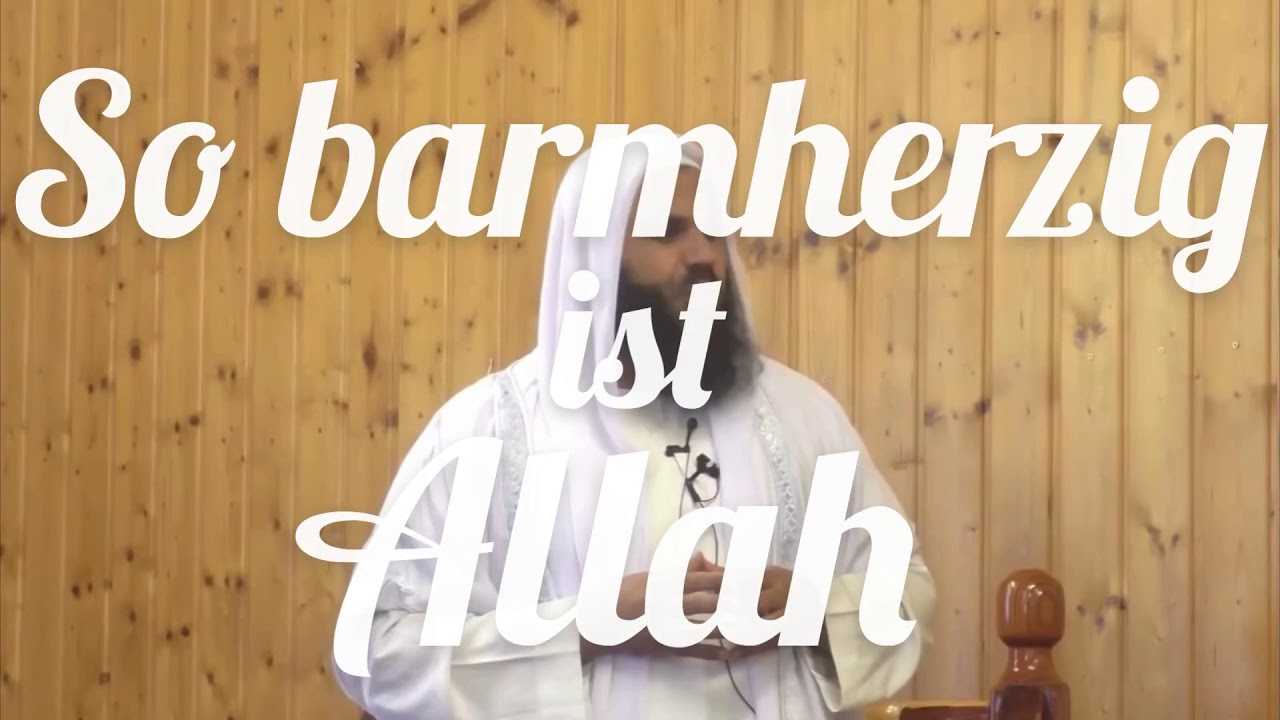 Abul Baraa - So barmherzig ist Allah