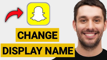 How To Change Snapchat Display Name