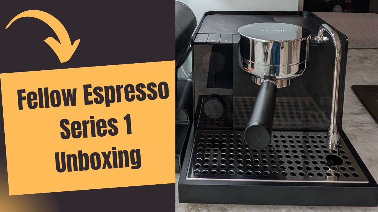The Fellow Espresso Series 1 Is HERE! Unboxing & First Look