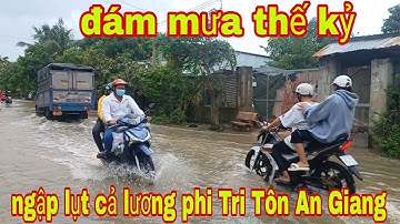 đám mưa thế kỷ ngập lụt cả lương phi Tri Tôn An Giang