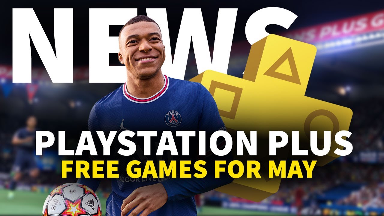 Free PS Plus Games For May 2022 Revealed | GameSpot News