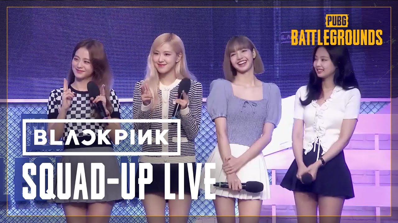 BATTLEGROUNDS x BLACKPINK Squad-up LIVE | PUBG
