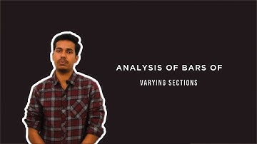 Analysis of Bars of varying sections| Strength Of Materials| Easy Mechanical Engineering