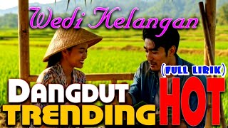 Wedi Kelangan (full lirik) | Dangdut viral By BMChanel #dangdutviral  