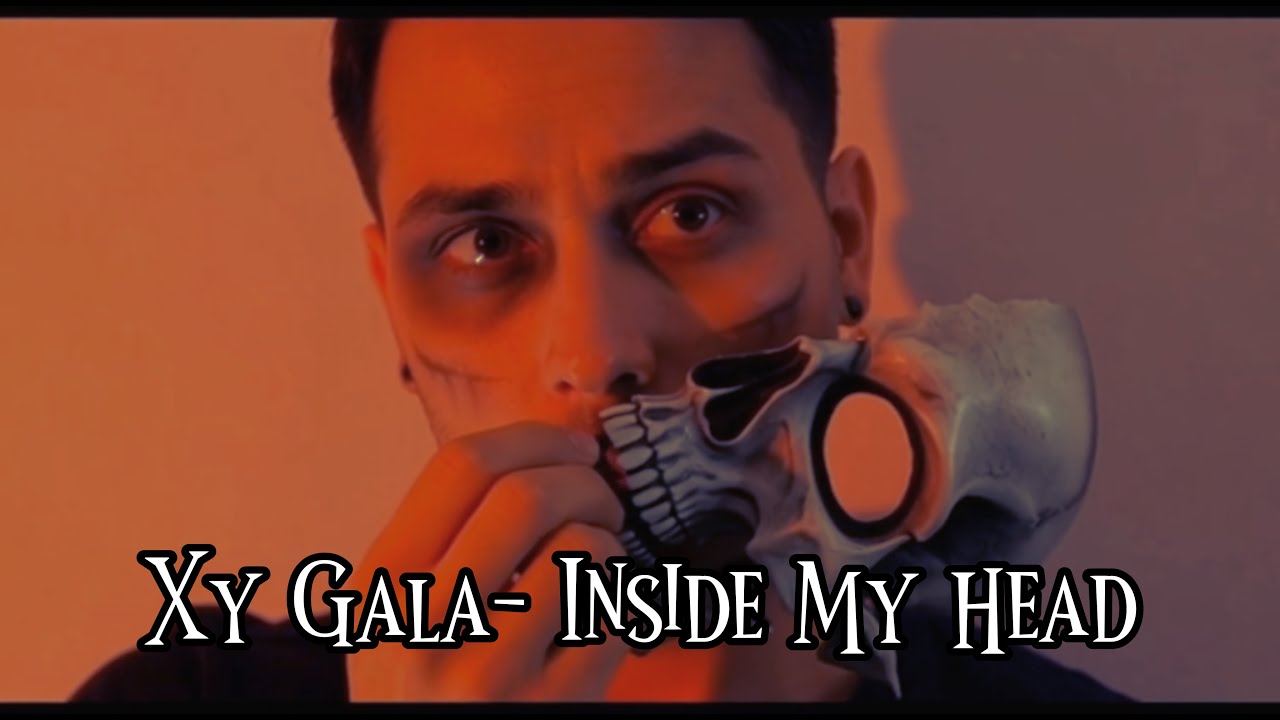 Watch Xy Gala- Inside My Head (Official Music Video) on YouTube Watch Xy Gala- Inside My Head (Official Music Video) on YouTube
