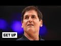 Mark Cuban says the NBA markets its players better than the NFL | Get Up