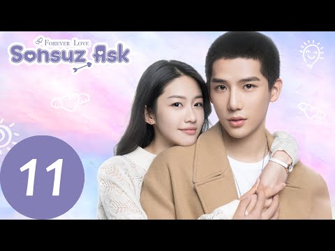 Sonsuz Aşk | 11. Bölüm |  Xiang Han Zhi, Wang An Yu | Forever Love | 百岁之好，一言为定