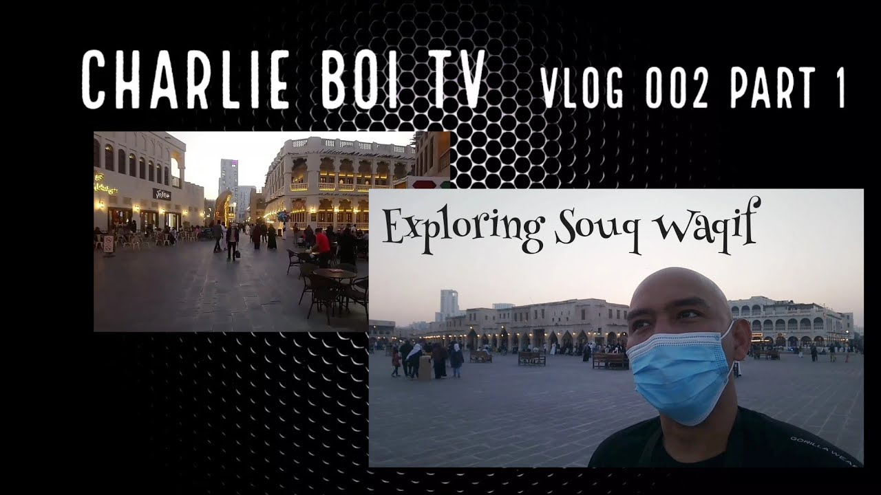 Exploring Souq Waqif Qatar * Souq Mosque - Vlog 002 Part 1
