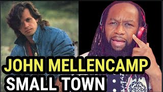 John Mellencamp - Small Town Reaction - We Can All Relate - Great Song