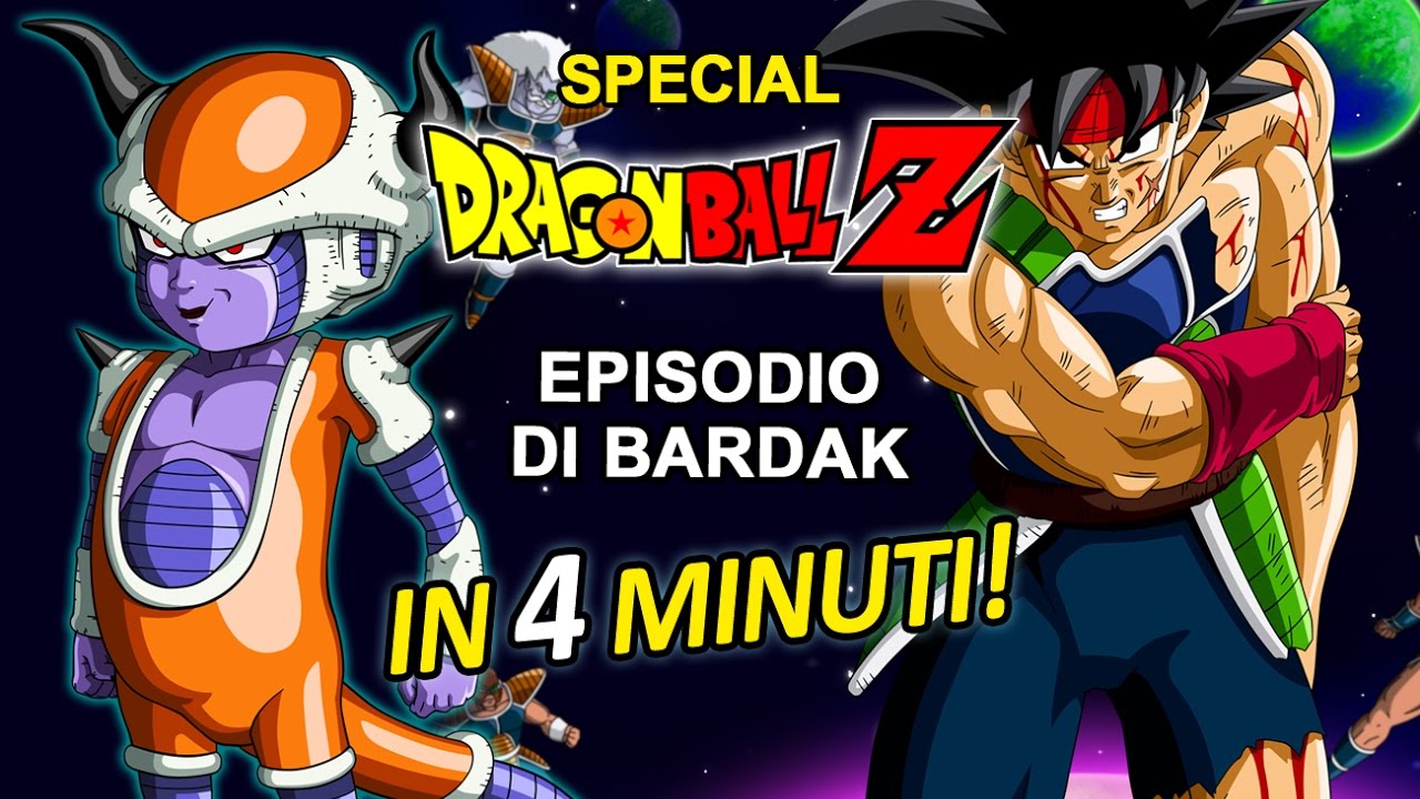 Dragonball Z - Episodio di Bardak in 4 minuti! - YouTube