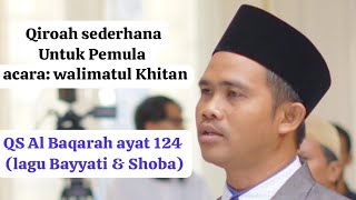 Maqro acara Khitanan QS Al Baqoroh : 124 (Lagu Bayyati, dan Shoba)