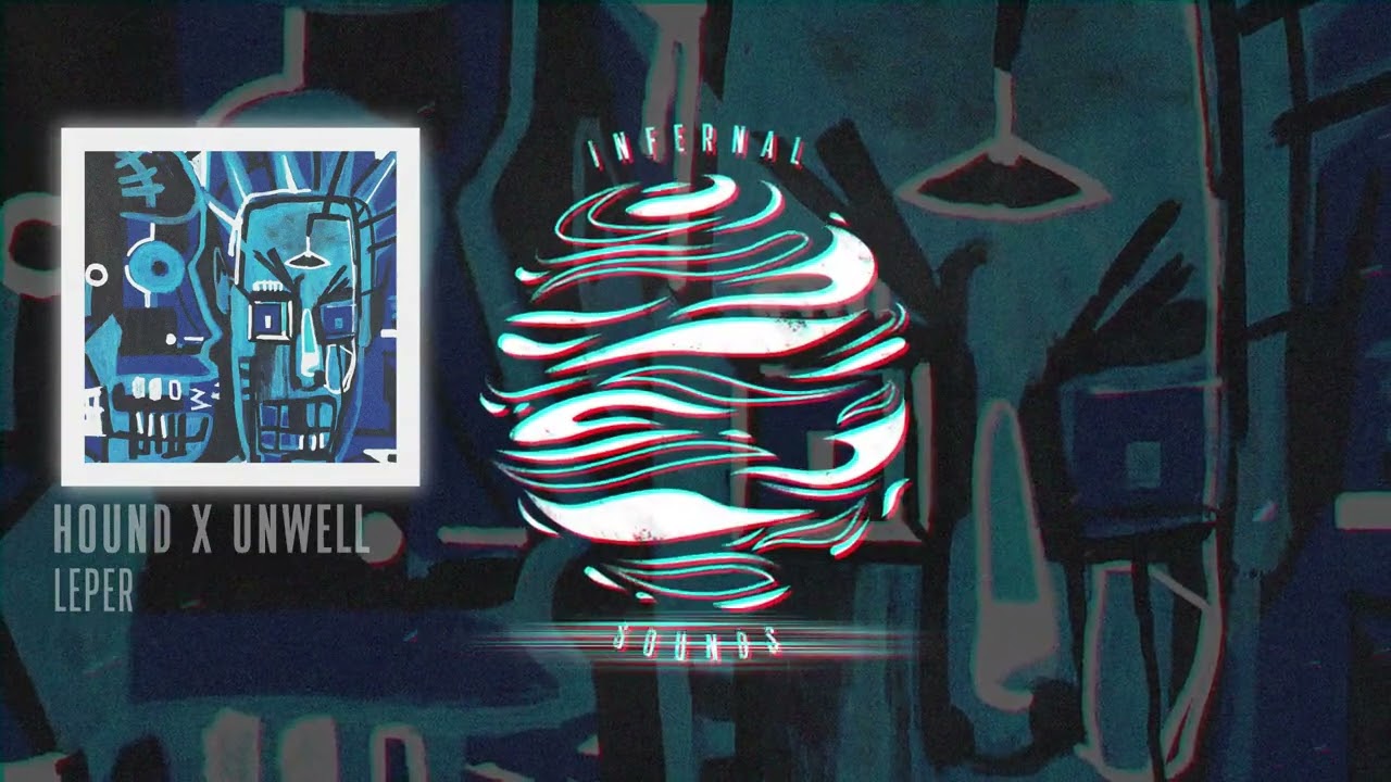 Obejrzyj Hound x Unwell - Leper (NFR001) w YouTube Obejrzyj Hound x Unwell - Leper (NFR001) w YouTube