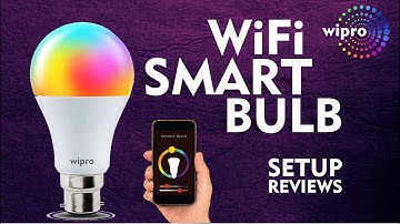 WiFi Enabled Wipro Bulb, Unboxing and setup Guide