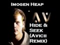 Imogen Heap - Hide & Seek (Avicii Remix)