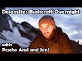 Dolomites bushcraft overnight with pescho anvi and joni