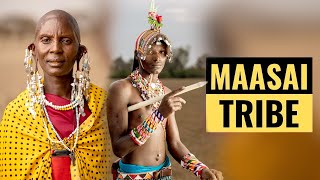 Facts of the Maasai Tribe: Top 10 Interesting Facts of the Maasai Tribe