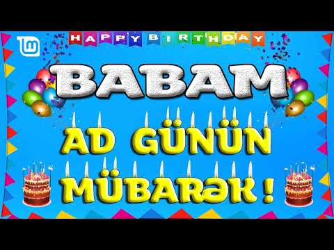 BABAM AD GÜNÜN MÜBARƏK - TƏBRİK VİDEOSU / BABA