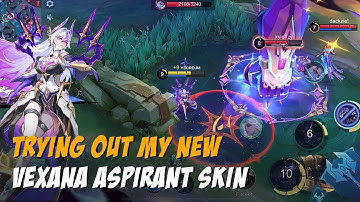 I TRIED MY VEXANA ASPIRANT (SKIN FLEX SKILL ZERO 🤪) -  MOBILE LEGENDS