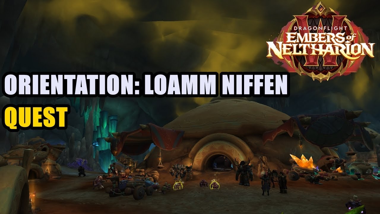 Orientation: Loamm Niffen Quest WoW