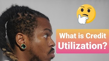 What Is Credit Utilization? - Credit Card Utilization Explained 2021 - Building Credit