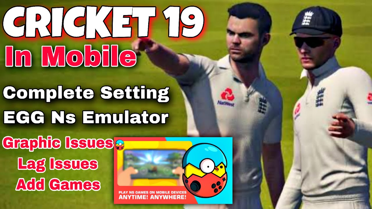 Cricket 19 Complete Setup On Mobile And How Add Games In Egg Ns cricket-19-complete-setup-on-mobile-and-how-add-games-in-egg-ns