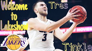 Tres Tinkle HIGHLIGHTS ~ Welcome To The LAKERS! Tres Tinkle HIGHLIGHTS ~ Welcome To The LAKERS!