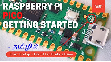 Raspberry Pi Pico | Getting Started With Micro Python | Led Blinking Demo | Electro Vision | தமிழ்