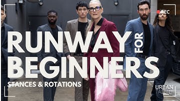 Runway 101: Stances, Footwork & Rotations for Models 