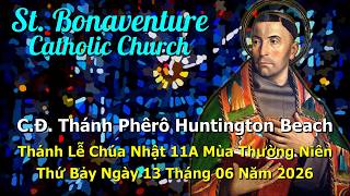 Trực Tuyến Thánh Lễ Chúa Nhật 11A Mùa Thường Niên vào ngày 13-06-2026 – Nhà Thờ Thánh Bonaventure.