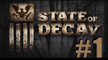 State of Decay Walkthrough Gameplay Episode 1 - Ranger Station