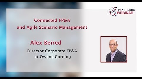 Connected FP&A and Agile Scenario Management