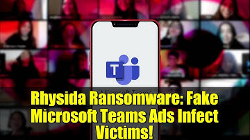 Rhysida Ransomware: Fake Microsoft Teams Ads Infect Victims!