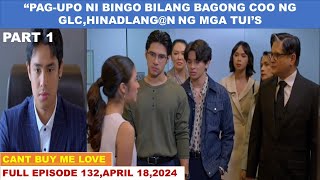 CANT BUY ME LOVE|ADVANCE FULL EPISODE 132,PART 1 OF 3|APRIL 18,2024