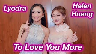 To Love You More - Helen Huang ft Lyodra LIVE