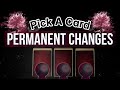 The Permanent Changes happening in the next 7 months 🔮Pick A Card🔮