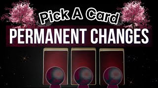The Permanent Changes happening in the next 7 months 🔮Pick A Card🔮