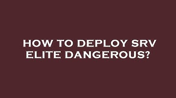 How to deploy srv elite dangerous?