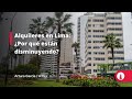 Alquileres en Lima: ¿Por qué están disminuyendo?