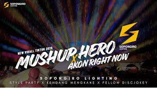 DJ MUSHUP HERO X AKON RIGHT NOW || FELLOW DISCJOKEY X SOPONGIRO LIGHTING