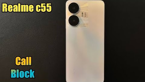 How To Block Contact In Realme C55, Call Block , Call Block Setting In Realme C55,