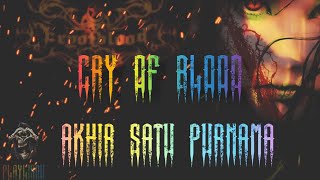 Cry Of Blood - Akhir Satu Purnama (Lirik)