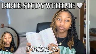 BIBLE STUDY WITH ME 🤍| PSLAM 51| Leona B