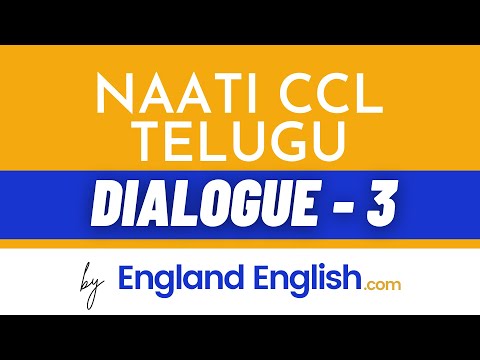 NAATI Telugu - Dialogue 3 | NAATI CCL Telugu | England English