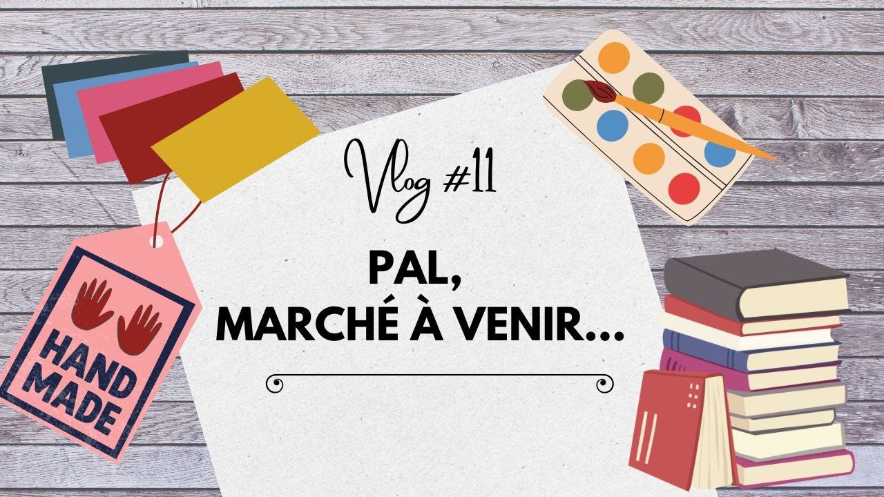 Vlog colo #11 le marché approche !