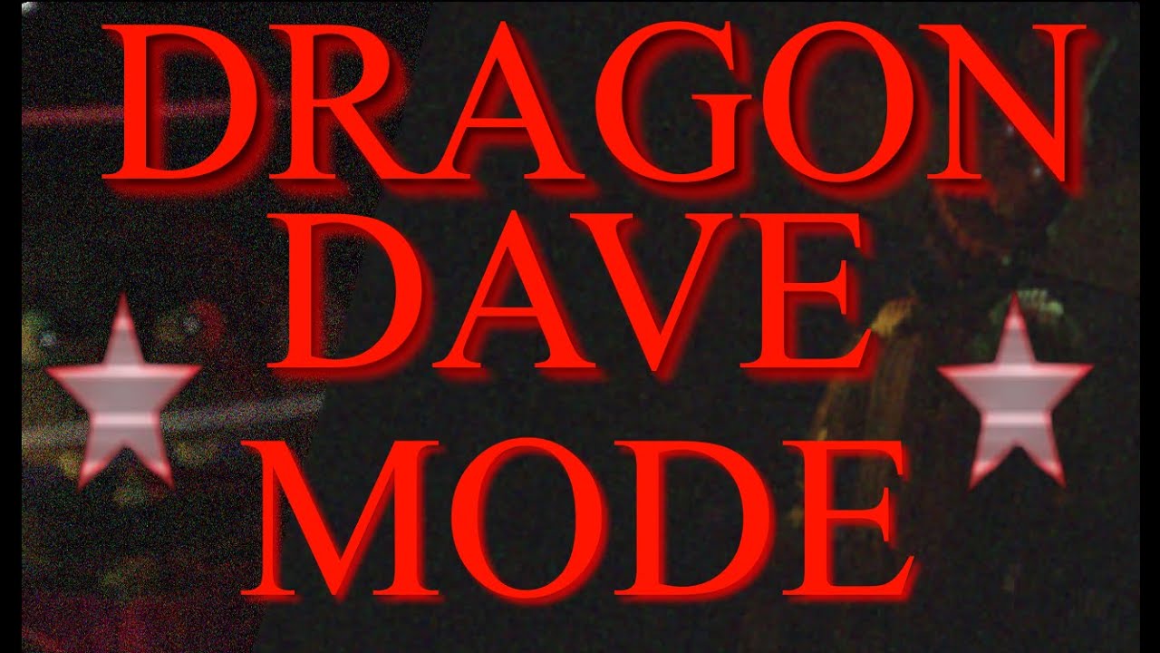 TRTF 4 MALOS || DRAGONDAVE MODE