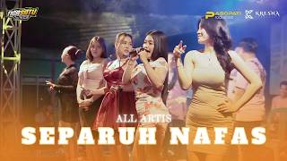 Download lagu SEPARUH NAFAS - ALL ARTIS || TIGA SATU MUSIC LIVE BLIMBINGSARI