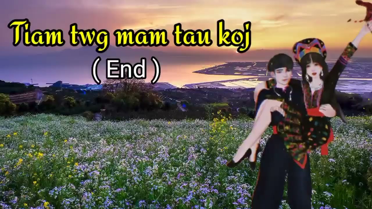 dab neeg tu siab tiam twg kuv mam tau koj