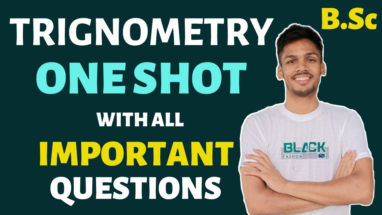 TRIGONOMETRY in One Shot with IMPORTANT QUESTIONS‎️‍🔥 | B.Sc 1st Year Maths