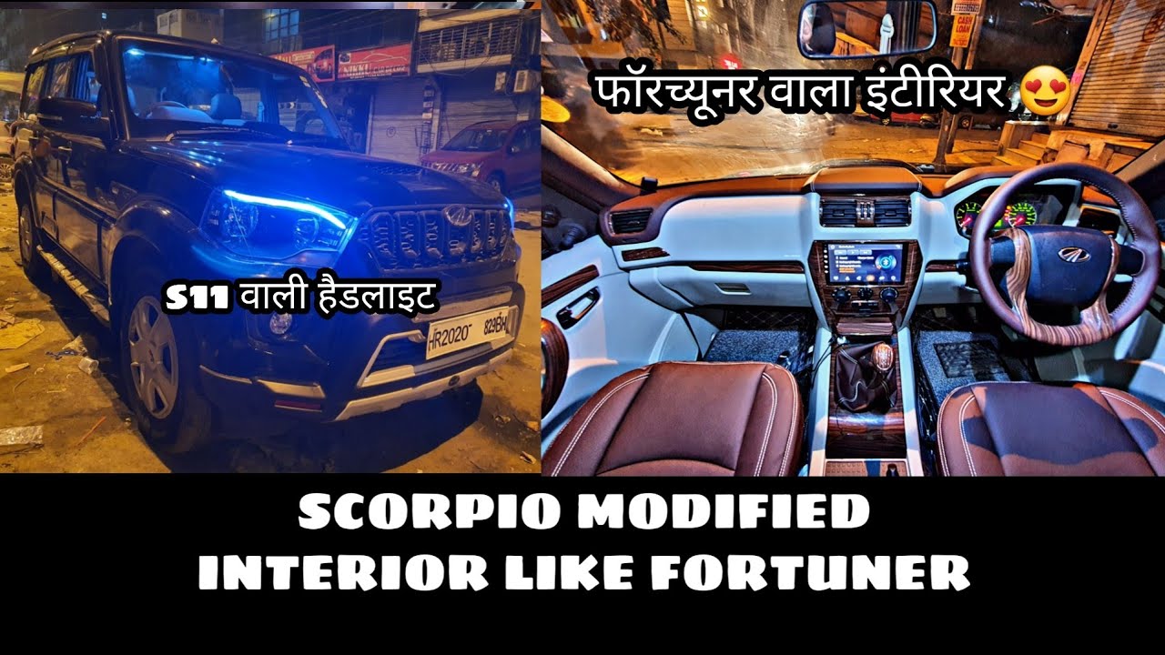 SCORPIO MODIFIED INTERIOR LIKE FORTUNER | MODIFIED S5 TO S11