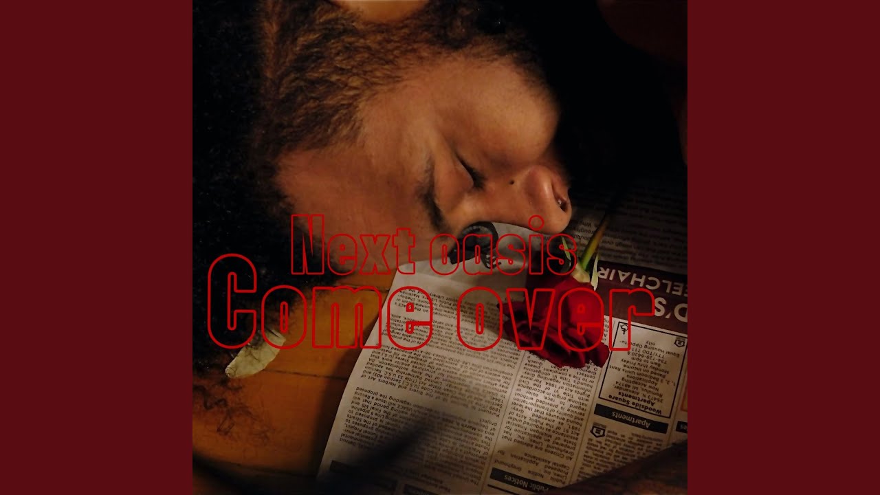 Watch Come over on YouTube Watch Come over on YouTube
